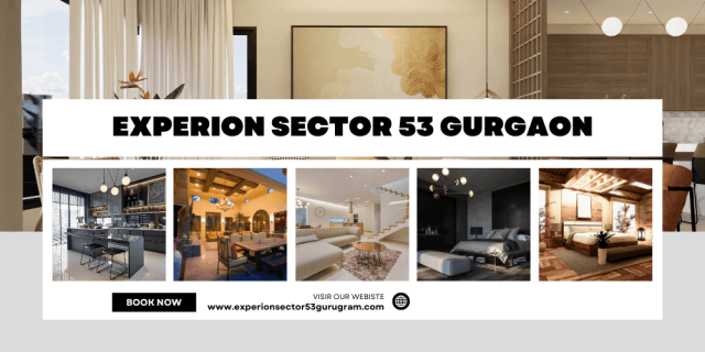Experion Sector 53 – Luxurious 3, 4, and 5 BHK Residences for Modern Families